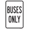 Signmission Buses Only, Heavy-Gauge Aluminum Rust Proof Parking Sign, 12" x 18", A-1218-25285 A-1218-25285 - alternate 1